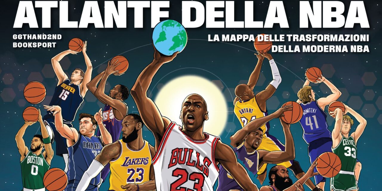 Alla scoperta dell’incredibile “Atlante della NBA”