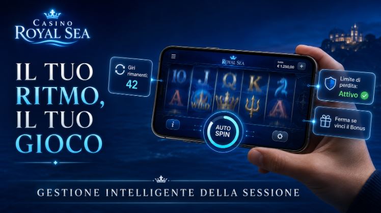 Auto Spin in Casino Royal Sea: come automatizzare gli slot senza perdere il controllo